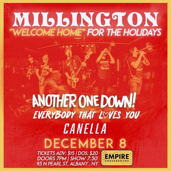 Millington / Canella / Everybody That Loves You / Another One Down! @ Empire Underground (December 8, 2023)