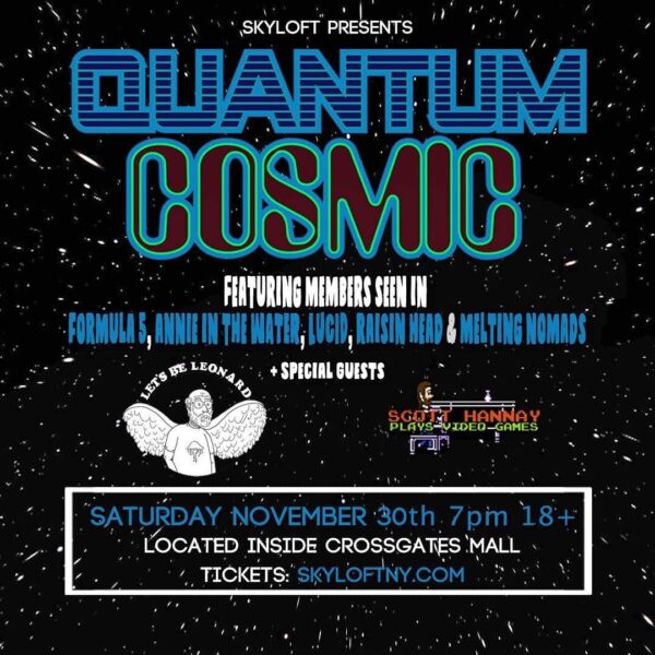 Quantum Cosmic @ Skyloft (November 30, 2019)