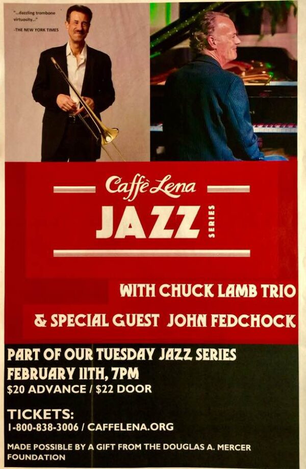 Chuck Lamb Trio with John Fedchock @ Caffe Lena (February 11, 2020)