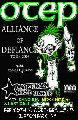 Otep / American Head Charge / Candiria / Bloodsimple / Last Call @ Northern Lights (February 26, 2005)