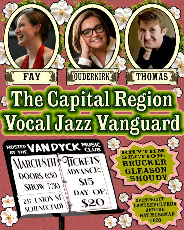 “The Capital Region Vocal Jazz Vanguard” @ The Van Dyck (March 8, 2025)