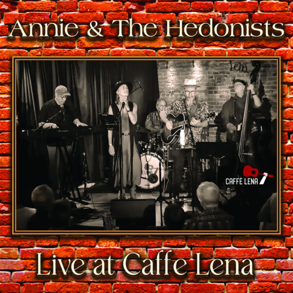 Annie and the Hedonists @ Caffe Lena (May 29, 2025)