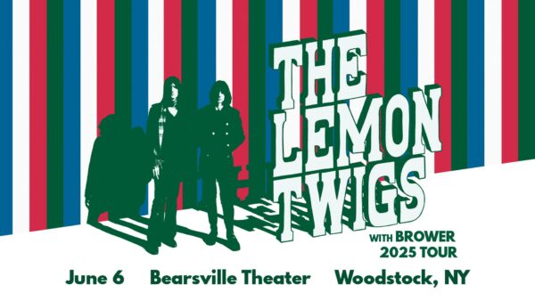 The Lemon Twigs / Brower @ Bearsville Theater (June 6, 2025)