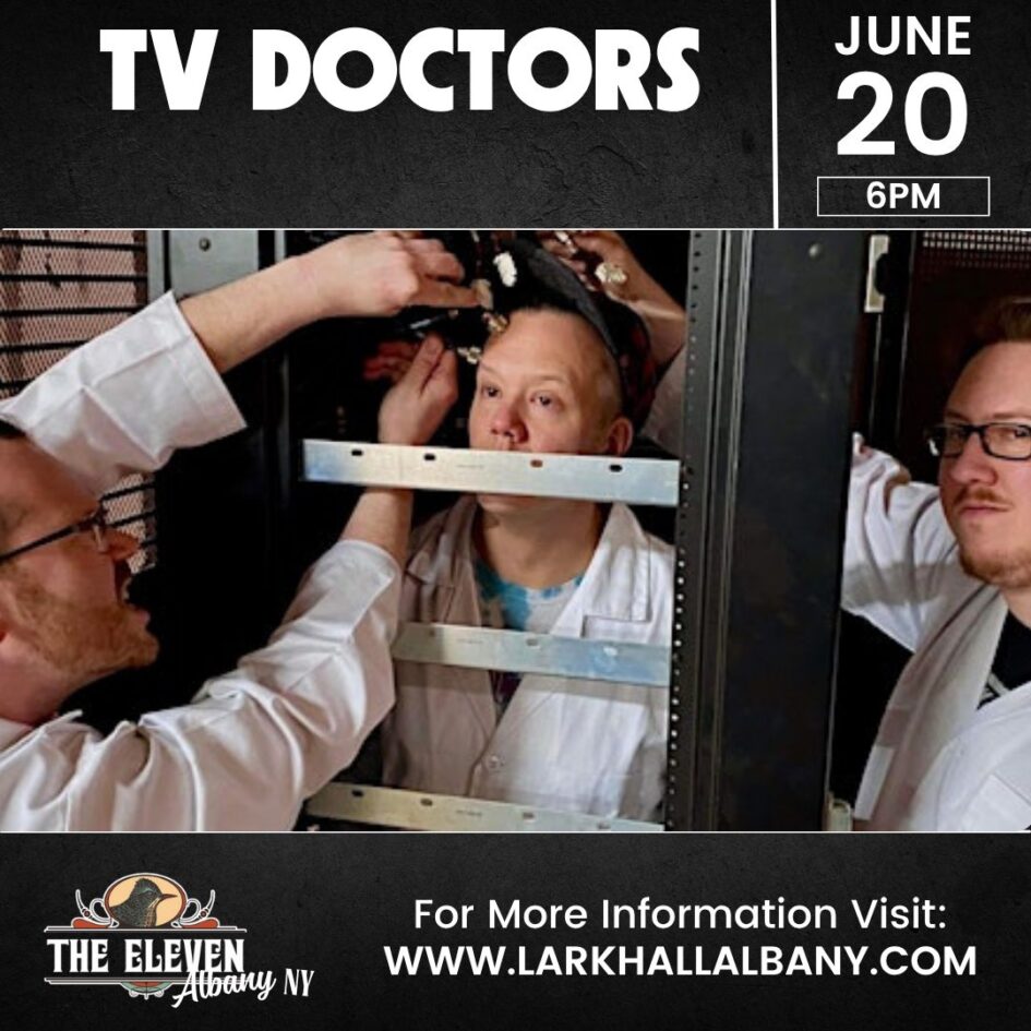 TV Doctors @ the Eleven (June 20, 2025)