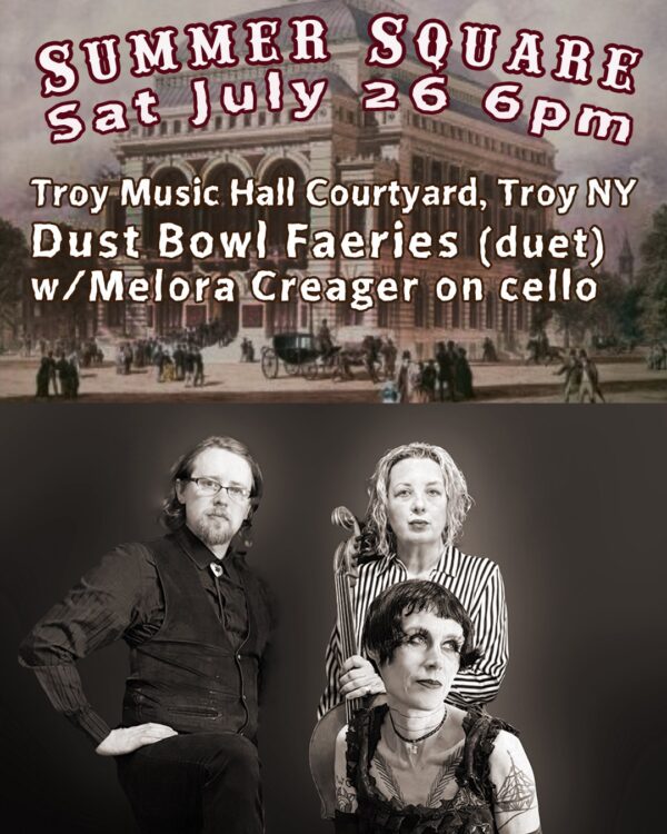 Dust Bowl Faeries featuring Melora Creager @ Troy Savings Bank Music Hall Courtyard (July 26, 2025)