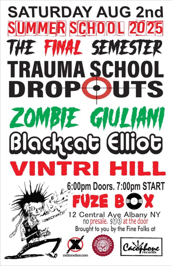 Trauma School Dropouts / Zombie Giuliani / BlackCat Elliot / VinTri Hill @ Fuze Box (August 2, 2025)