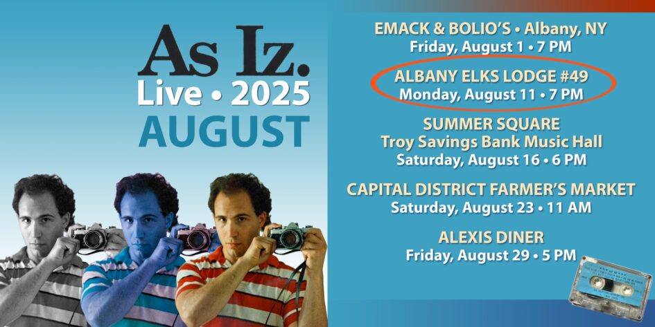 As Iz @ Albany Elks Lodge #49 (August 11, 2025)