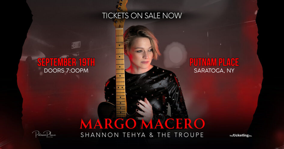 Margo Macero / Shannon Tehya and the Troupe @ Putnam Place (September 19, 2025)