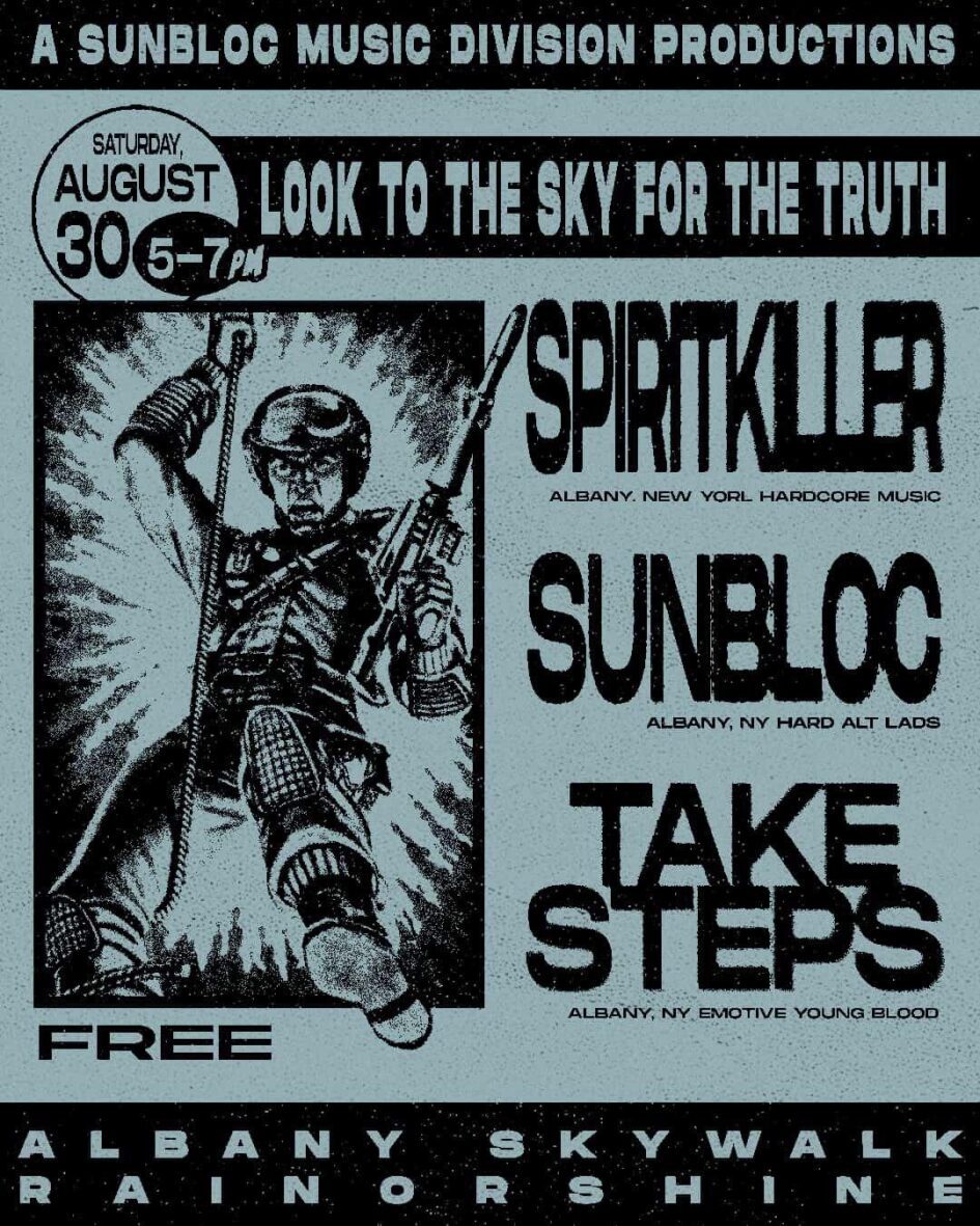 Spiritkiller / Sunbloc / Take Steps @ Albany Skywalk (August 30, 2025)