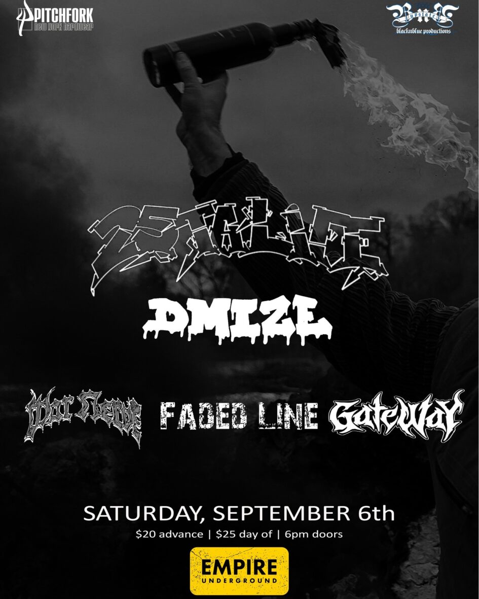 25 ta Life / Dmize / War Nerve / Faded Line / Gateway @ Empire Underground (September 6, 2025)