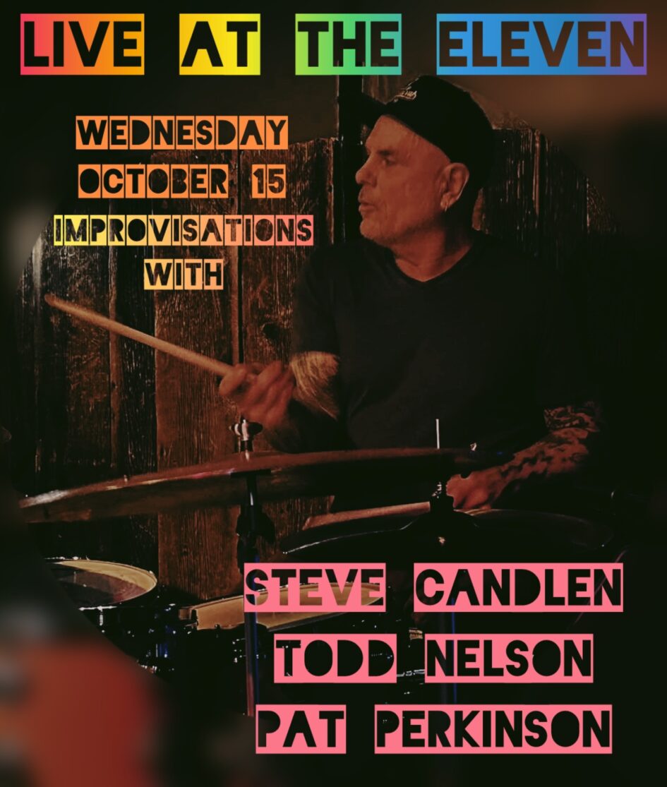 Steve Candlen, Todd Nelson, and Pat Perkinson @ The Eleven (October 15, 2025)