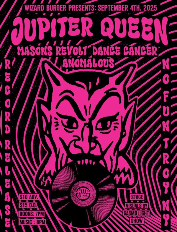 Jupiter Queen / Dance Cancer / Anomalous / Masons Revolt @ No Fun (September 4, 2025)