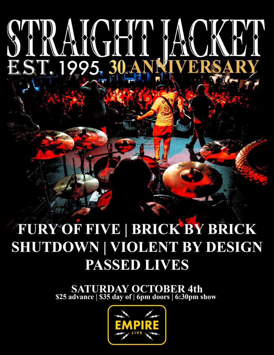 Straight Jacket / Fury of Five / Brick by Brick / Shutdown / Violent by Design / Passed Lives @ Empire Live (October 4, 2025)