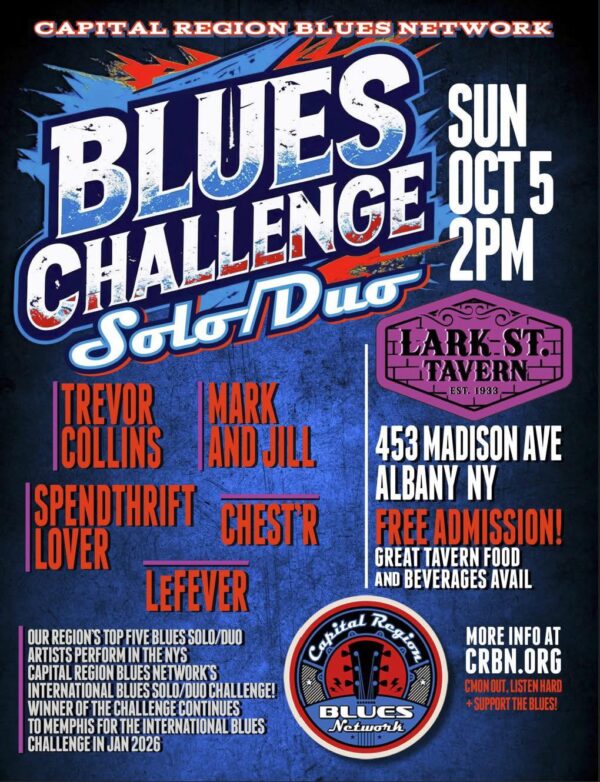 “Capital Region Blues Network Solo/Duo Blues Challenge” @ Lark Street Tavern (October 5, 2025)