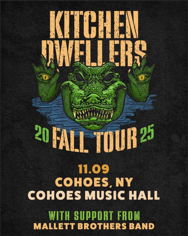 Kitchen Dwellers / The Mallett Brothers Band @ Cohoes Music Hall (November 9, 2025)
