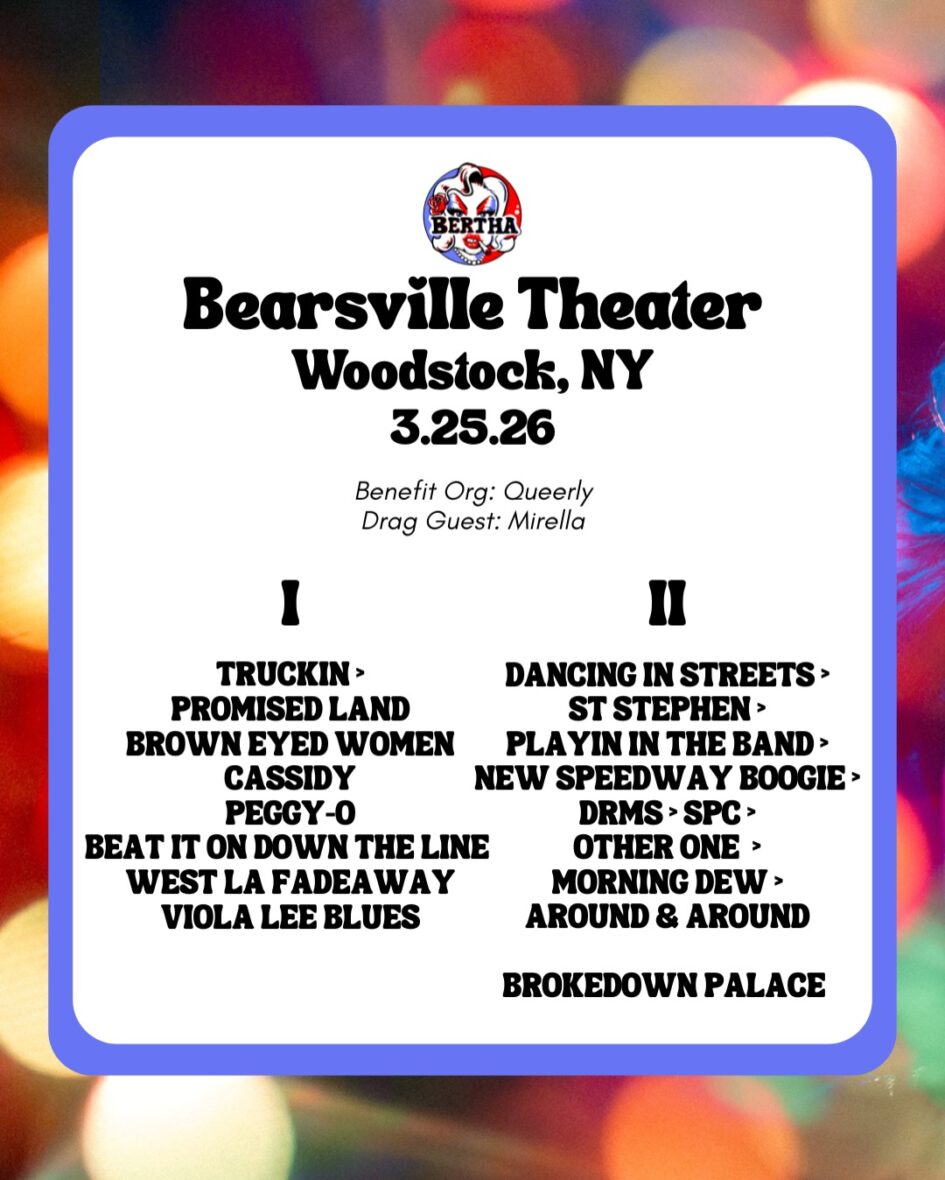 BERTHA @ Bearsville Theater (March 25, 2026)